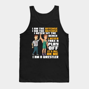 WRESTLING GIFT: I Am a Wrestler Tank Top